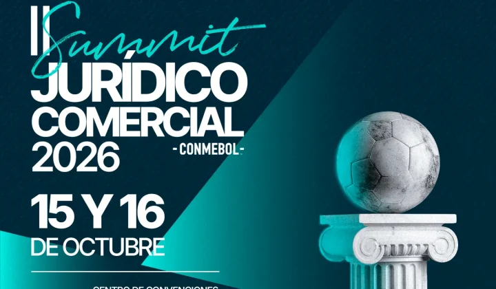 CONMEBOL anuncia el II Summit Jurídico Comercial en Luque para octubre de 2026