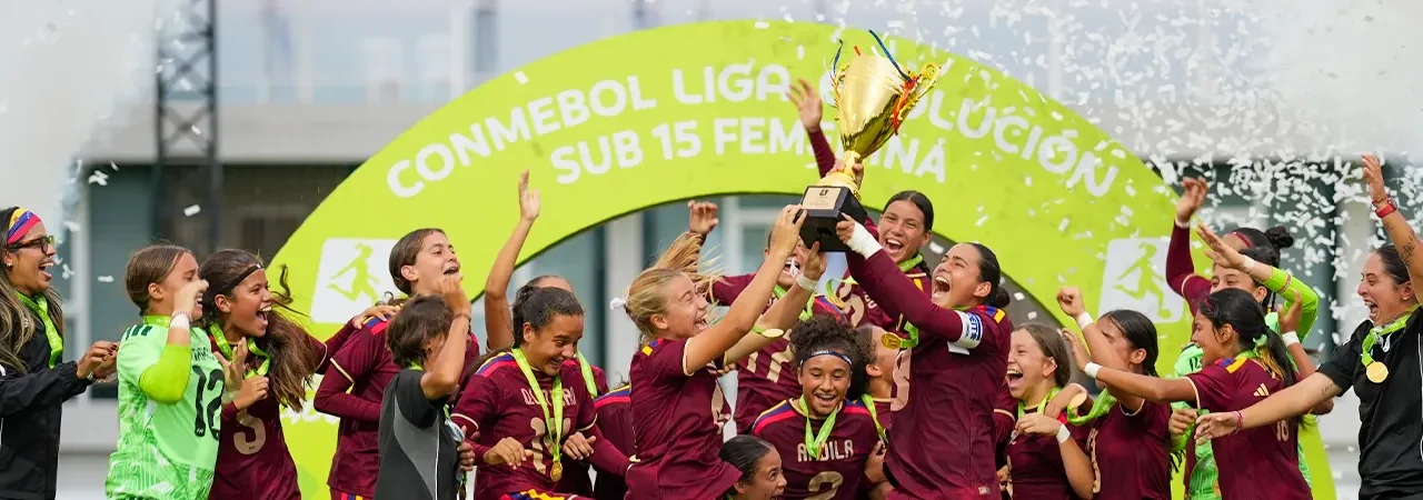 Venezuela hace historia y conquista la CONMEBOL Liga Evolución Sub15 Femenina por primera vez