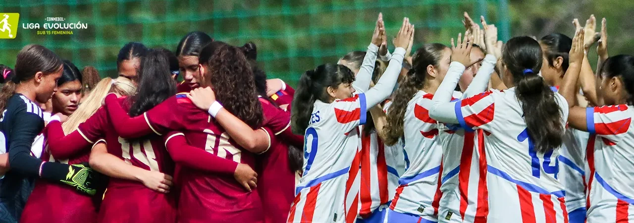 Venezuela y Paraguay se citan en la final de la CONMEBOL Liga Evolución Sub15 Femenina